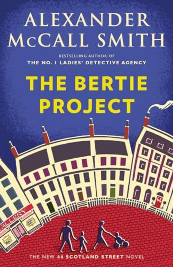 Cover Art for 9780735273382, The Bertie Project: A 44 Scotland Street Novel (44 Scotland Street Series) by McCall Smith, Alexander