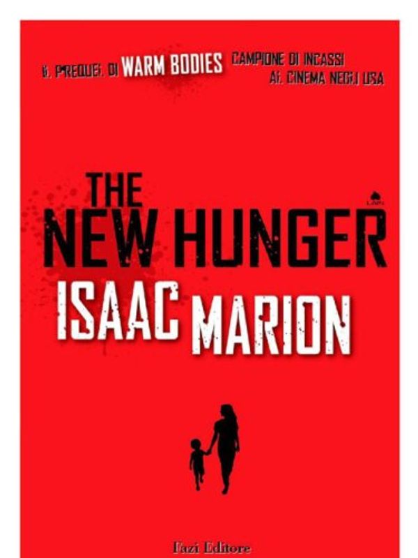 Cover Art for B00BBD3CPA, The New Hunger by Isaac Marion