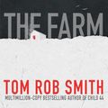 Cover Art for 9781471135774, The Farm by Tom Rob Smith