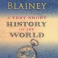 Cover Art for 9780143002321, A Very Short History of the World by Geoffrey Blainey