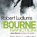 Cover Art for B01K3NQB2O, Robert Ludlum's the Bourne Sanction (Jason Bourne) by Eric Van Lustbader (2010-02-04) by Eric Van Lustbader