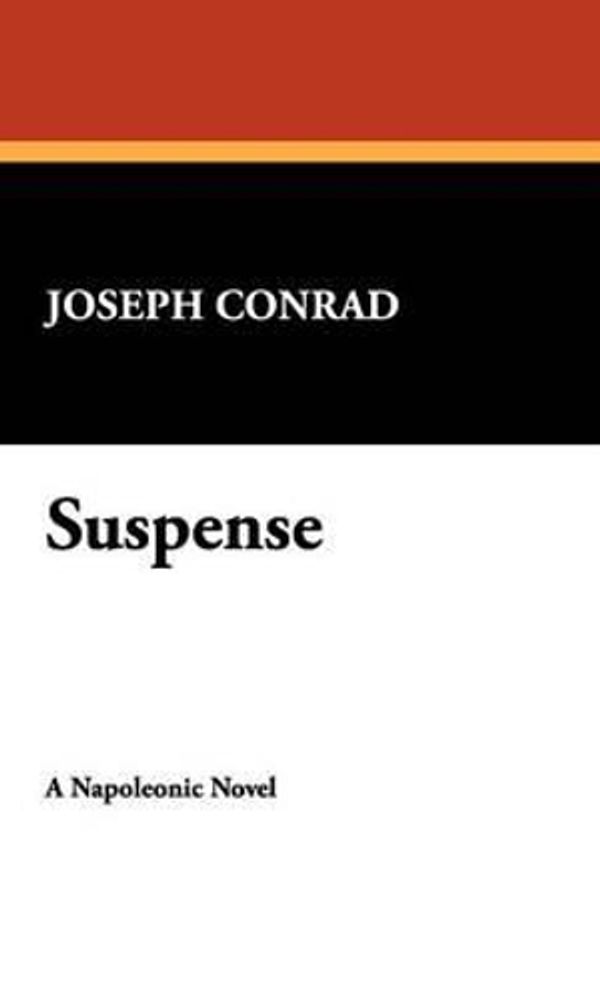 Cover Art for 9781434495068, Suspense by Joseph Conrad