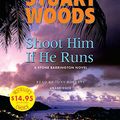 Cover Art for 9780143143826, Shoot Him If He Runs by Stuart Woods