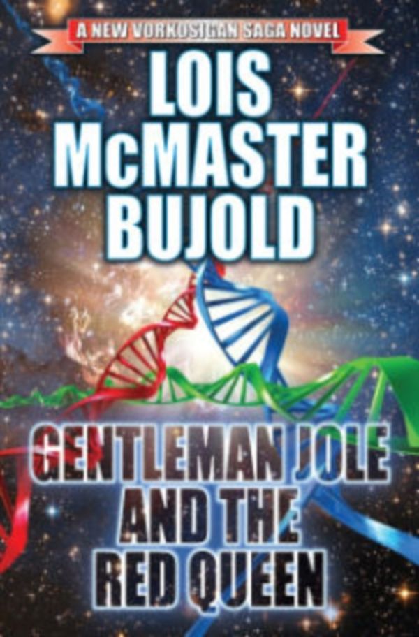 Cover Art for 9781476781228, Gentleman Jole and the Red QueenVorkosigan Saga by Lois McMaster Bujold