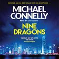 Cover Art for B00NX64ID8, Nine Dragons by Michael Connelly