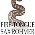 Cover Art for 9781329521131, Fire-Tongue by Sax Rohmer