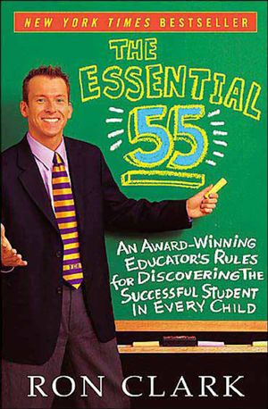 Cover Art for 9781401398583, The Essential 55 by Ron Clark