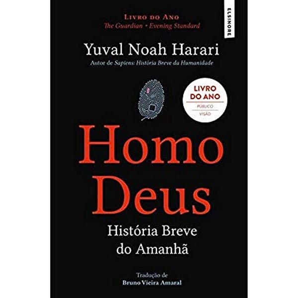 Cover Art for 9789898855299, Homo Deus - História Breve do Amanhã (10ª Edição) by Yuval Noah Harari