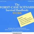Cover Art for 9781593160081, The Worst-case Scenario Survival Handbook by Joshua Piven, David Borgenicht