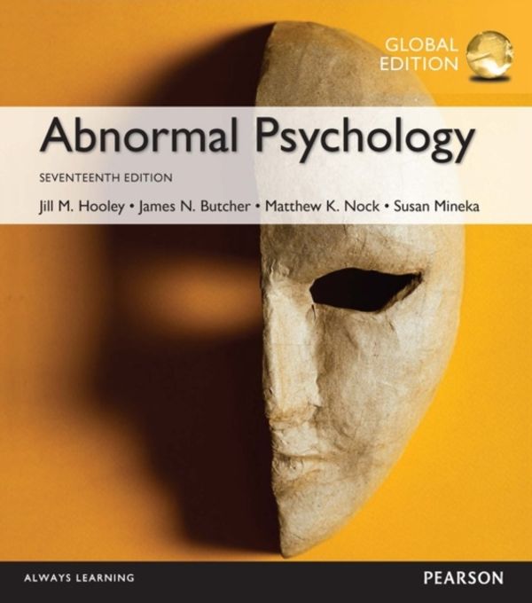 Cover Art for 9781292157764, Abnormal Psychology, Global Edition (17th Edition) by James N. Butcher