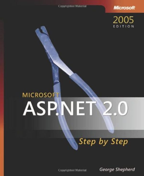 Cover Art for 9780735622012, Microsoft ASP.NET 2.0 Step by Step by George Shepherd