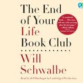 Cover Art for 9780449806654, The End of Your Life Book Club by Will Schwalbe