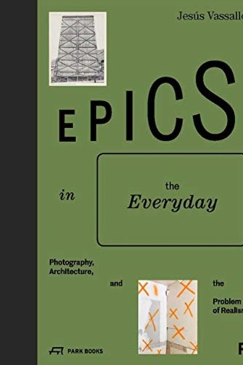 Cover Art for 9783038601623, Epics in The Everyday by Jesus Vassallo