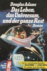 Cover Art for 9783548311364, Das Leben, das Universum und der ganze Rest by Douglas Adams