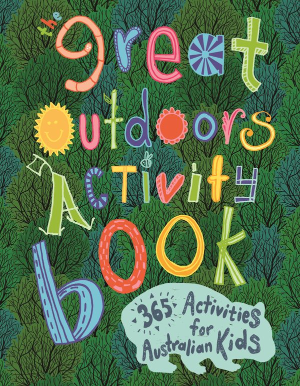 Cover Art for 9780143769859, Great Outdoors Activity Book365 Activities for Australian Kids The by DK
