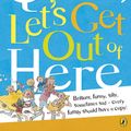 Cover Art for 9780141957067, Quick, Let's Get Out of Here by Michael Rosen