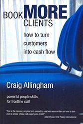 Cover Art for 9780980399936, Book More Clients by Craig Allingham