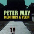 Cover Art for 9782841567089, Meurtres à Pékin by Peter May