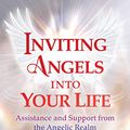 Cover Art for B0853DSC29, Inviting Angels into Your Life: Assistance and Support from the Angelic Realm by Kathryn Hudson