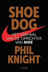 Cover Art for 9789000357598, Shoe dog: het verhaal van de oprichter van Nike by Phil Knight