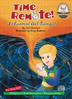 Cover Art for 9781575371702, Time Remote / �El Control Del Tiempo! (Another Sommer-Time Story Bilingual) by Carl Sommer