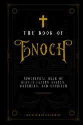 Cover Art for 9798792652613, The Book of Enoch: Apocryphal Book of Giants Fallen Angels, Watchers and Nephilim by Charles, R.H., Enoch