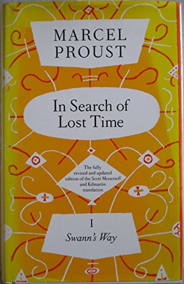 Cover Art for 9780701139971, In Search of Lost Time: Swann's Way v. 1 by Marcel Proust