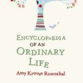 Cover Art for 9781843547068, Encyclopaedia of an Ordinary Life by Amy Krouse Rosenthal