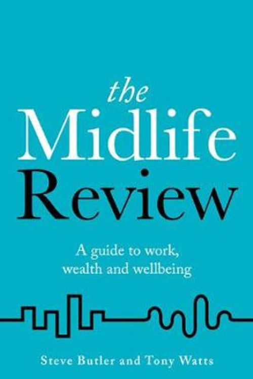 Cover Art for 9781781334607, The Midlife Review by Steve Butler