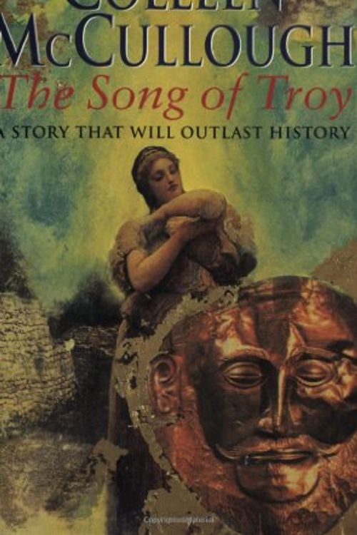 Cover Art for 9780752817637, The Song of Troy by Colleen McCullough