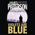 Cover Art for B00005TZY8, Violets Are Blue by James Patterson