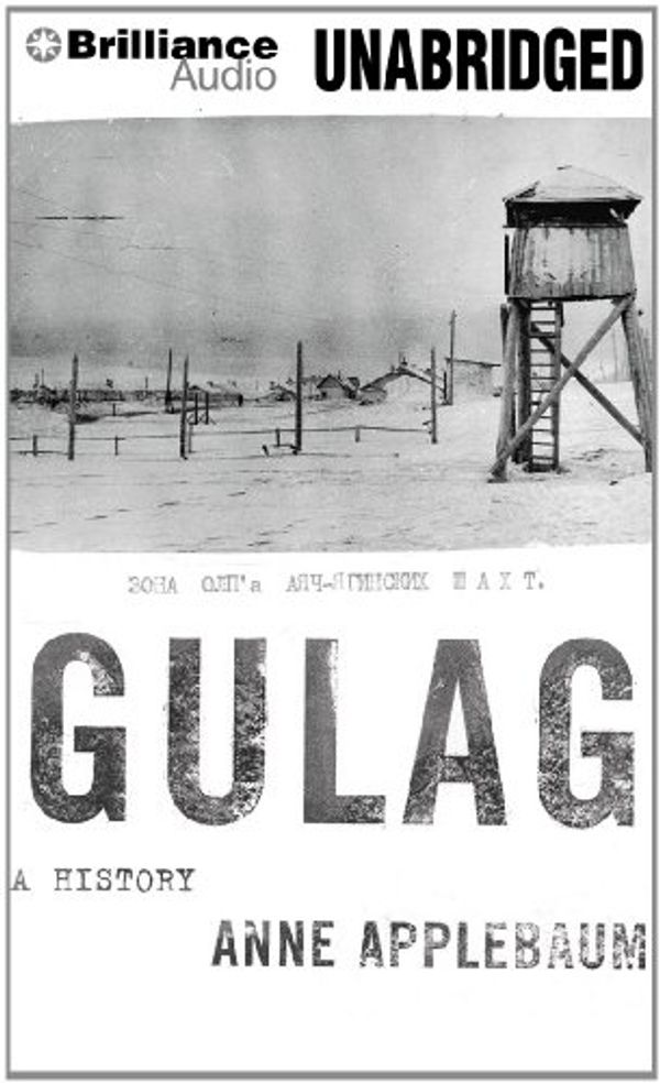 Cover Art for 9781455878413, Gulag by Anne Applebaum