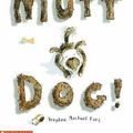 Cover Art for 9781865046372, Mutt Dog! by Stephen Michael King