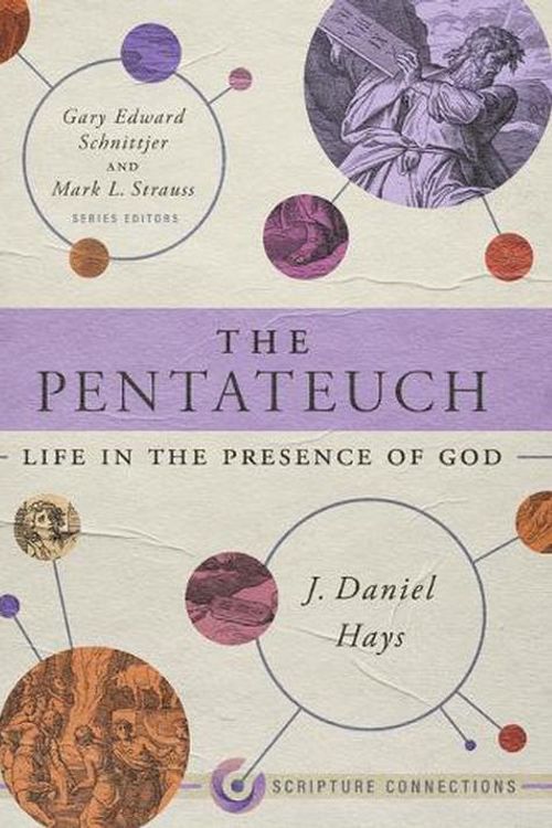 Cover Art for 9781087742212, The Pentateuch: Life in the Presence of God by Hays, J Daniel