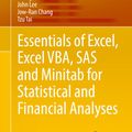 Cover Art for 9783319388670, Essentials of Excel, Excel VBA, SAS and Minitab for Statistical and Financial Analyses by Unknown