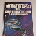 Cover Art for 9780441724024, The Rim of Space / The Ship from Outside by A. Bertram Chandler, Attila Hejja