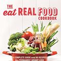 Cover Art for B01GNVNGVO, The Eat Real Food Cookbook by David Gillespie