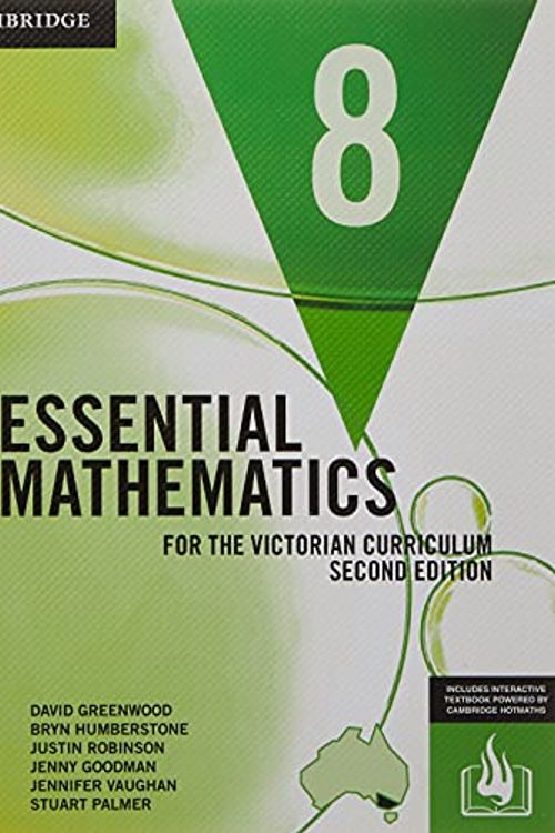 Cover Art for 9781108772716, Essential Mathematics for the Victorian Curriculum Year 8 Second Edition by David Greenwood, Bryn Humberstone, Justin Robinson, Jenny Goodman, Jennifer Vaughan, Stuart Palmer