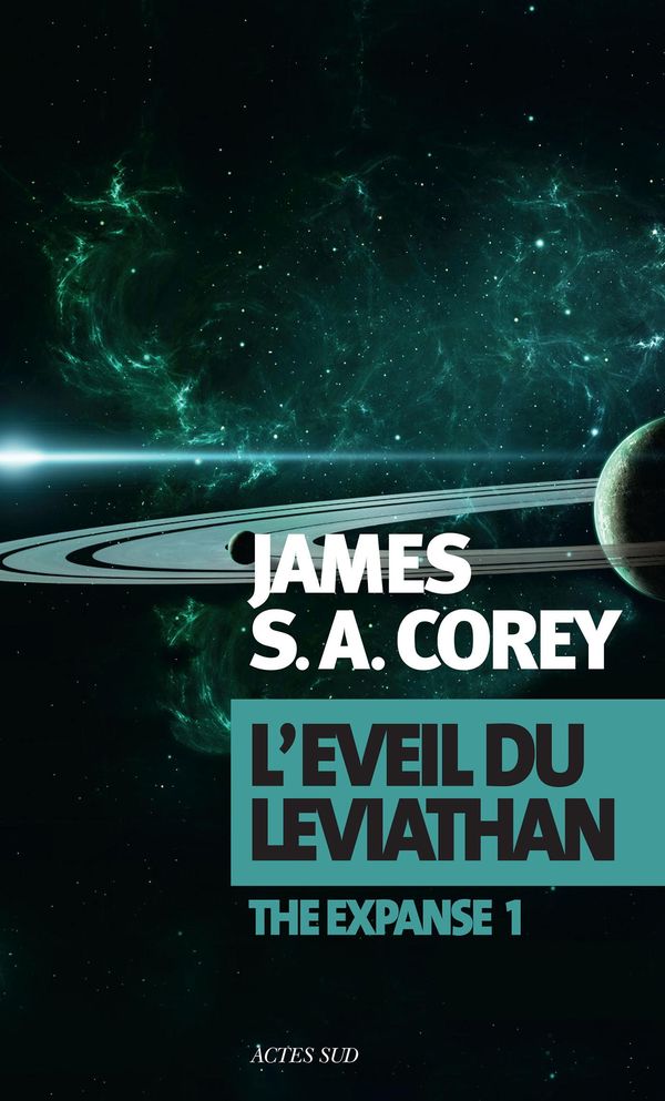 Cover Art for 9782330037307, L'Éveil du Léviathan by James S. A. Corey