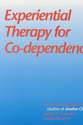 Cover Art for 9780831400750, Experiential Therapy for Codependency by Sharon Wegscheider Cruse