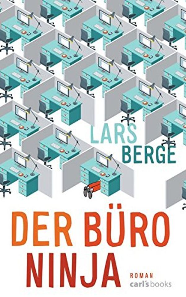 Cover Art for 9783570585498, Der Büro-Ninja: Roman by Lars Berge