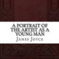 Cover Art for 9781539190332, A Portrait of the Artist as a Young Man by James Joyce