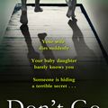 Cover Art for 9781472221858, Don't Go by Lisa Scottoline