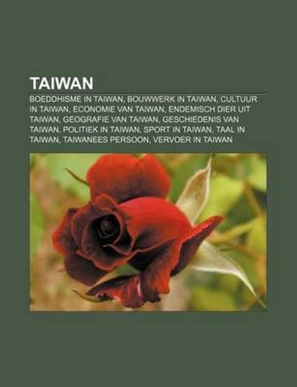 Cover Art for 9781231707159, Taiwan: Boeddhisme in Taiwan, Bouwwerk in Taiwan, Cultuur in Taiwan, Economie van Taiwan, Endemisch dier uit Taiwan, Geografie van Taiwan by Bron: Wikipedia