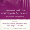 Cover Art for 9781849463591, International Law and Dispute Settlement by Duncan French