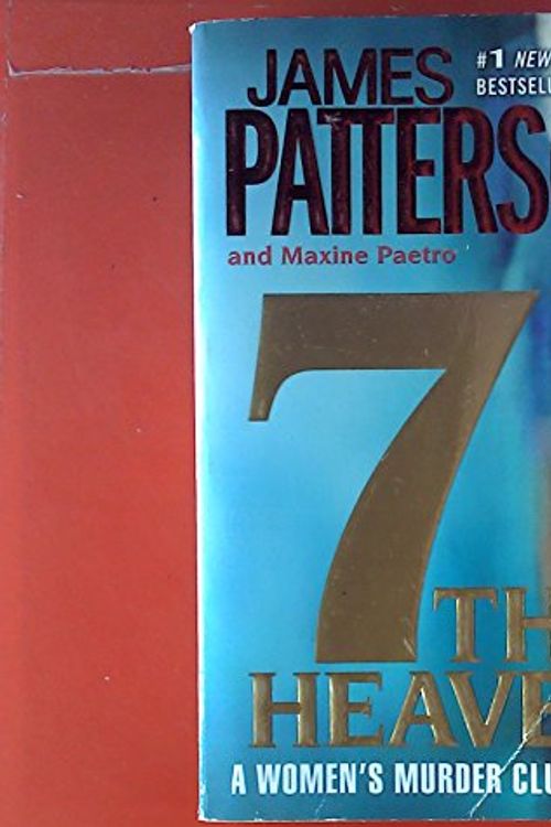 Cover Art for 9780446541275, 7th Heaven (Women's Murder Club) by James Patterson, Maxine Paetro