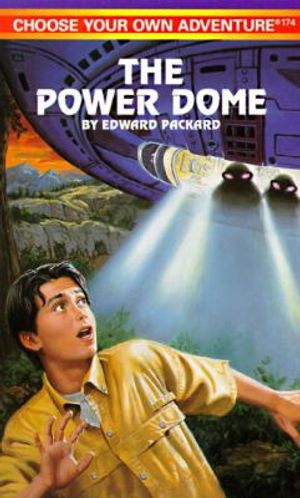 Cover Art for 9780553567434, The Power Dome (Choose your own adventure) by Edward Packard