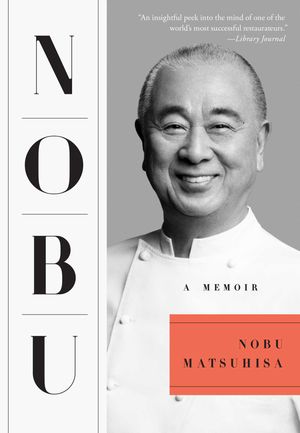 Cover Art for 9781501122804, Nobu: A Memoir by Nobu Matsuhisa