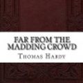 Cover Art for 9781536822908, Far from the Madding Crowd by Thomas Hardy
