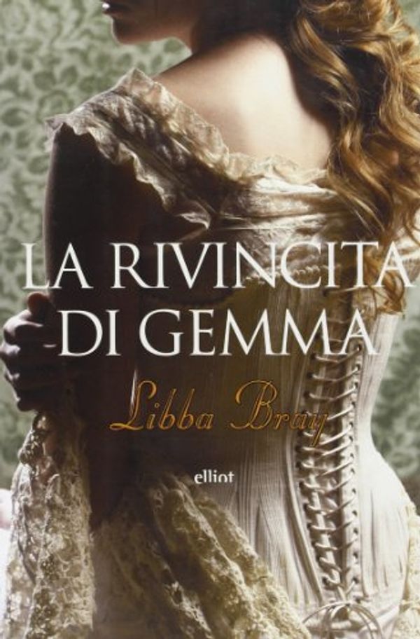 Cover Art for 9788861920873, La rivincita di Gemma by Libba Bray